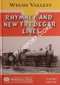 Rhymney and New Tredegar Lines by MITCHELL, Vic & SMITH, Keith